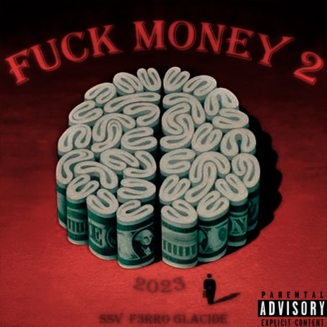 fuck money 2 ft. Glacide & f3rro | Boomplay Music