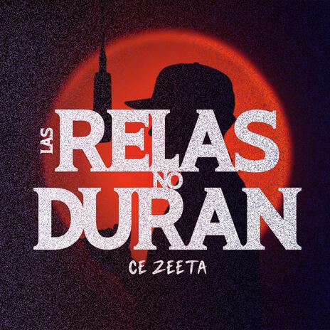 Las Relas No Duran | Boomplay Music