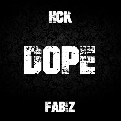 DOPE (feat. HCK)