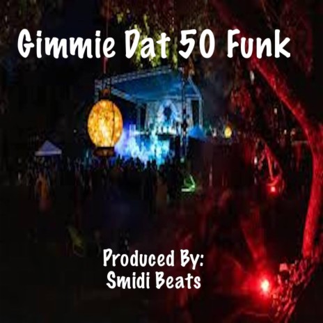 Gimmie Dat 50 Funk