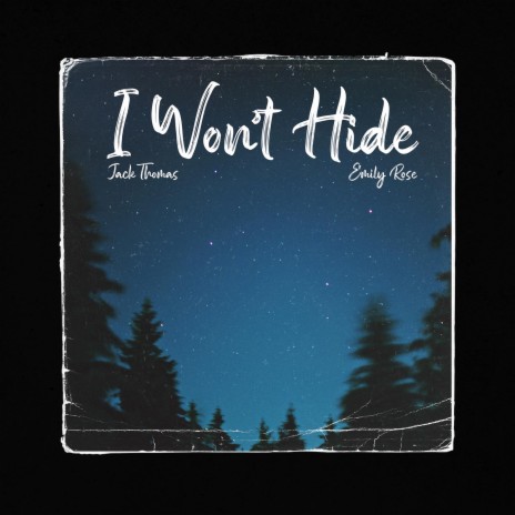 I Won't Hide | Boomplay Music