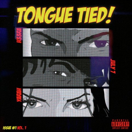 Tongue Tied ft. July 7 & Yarah | Boomplay Music