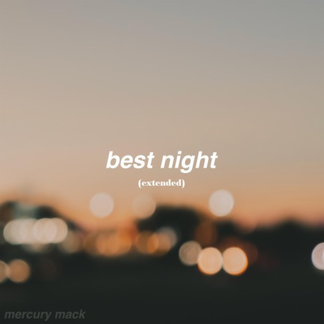best night (Extended Version) | Boomplay Music