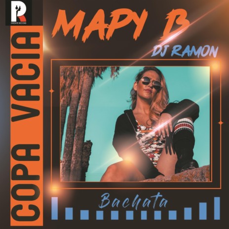 Copa Vacia (Bachata) ft. Mapy B | Boomplay Music