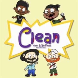 Clean (feat. B-Boy Fidget)