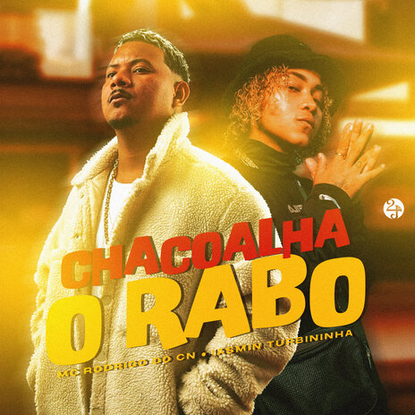 Chacoalha o Rabo ft. Mc Rodrigo do CN | Boomplay Music