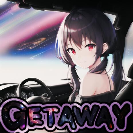 Getaway | Boomplay Music