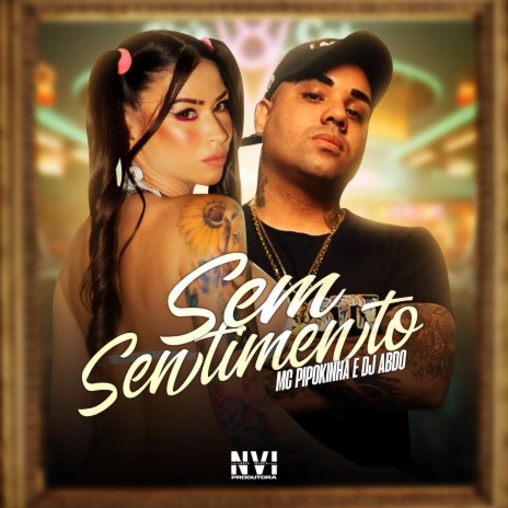 Sem Sentimento ft. DJ Abdo | Boomplay Music