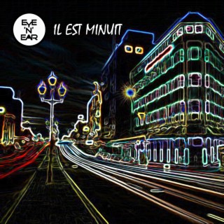 IL EST MINUIT