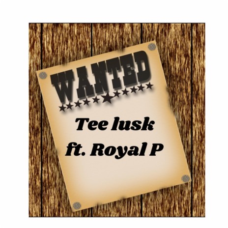 Wanted (feat. Royal P) | Boomplay Music