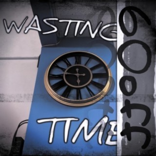 Wasting Time