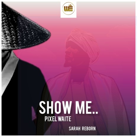 Show Me ft. Sarah Reborn | Boomplay Music