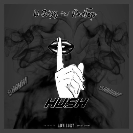 Hush ft. RedTop | Boomplay Music