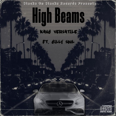 High Beams ft. Gilly Soul | Boomplay Music