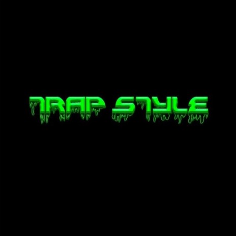 Trap Style | Boomplay Music