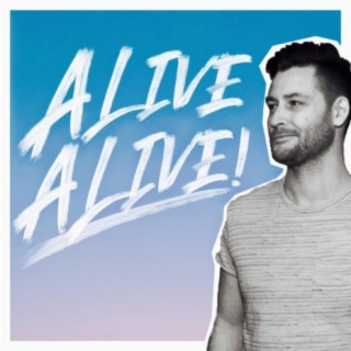 Alive Alive