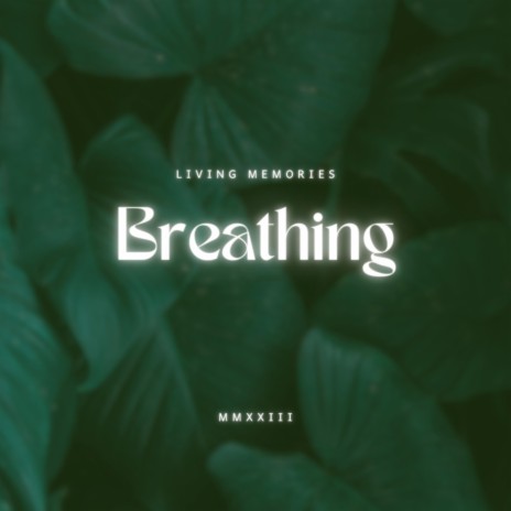 Breathing | Boomplay Music