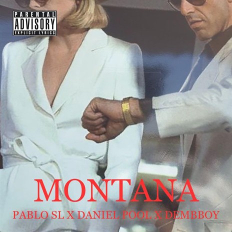 Montana ft. Pablo SL, Daniel Pool & Dembboy | Boomplay Music
