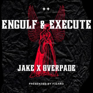 ENGULF & EXECUTE