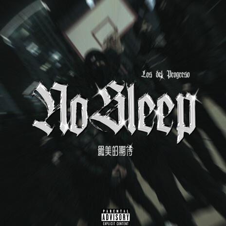 No Sleep | Boomplay Music