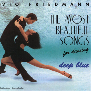 The Most Beautiful Songs For Dancing - Deep Blue