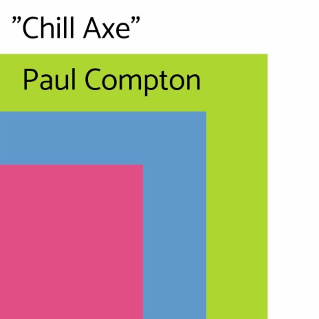 Chill Axe | Boomplay Music