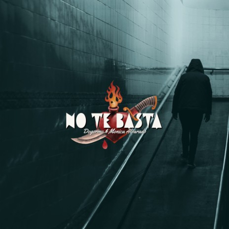 NO TE BASTA ft. Monica Alvarado