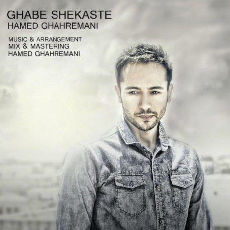 Ghabe Shekaste | Boomplay Music