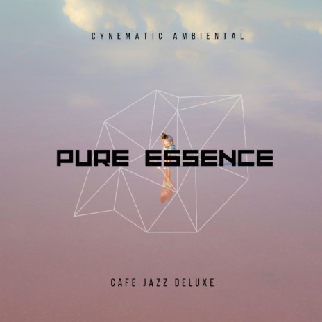 Pure Essence ft. Goergeana Bonow & The Big Bossa