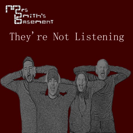 They're Not Listening | Boomplay Music