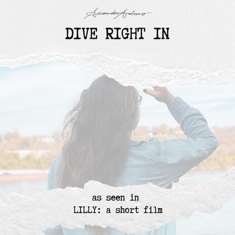 Dive Right In | Boomplay Music