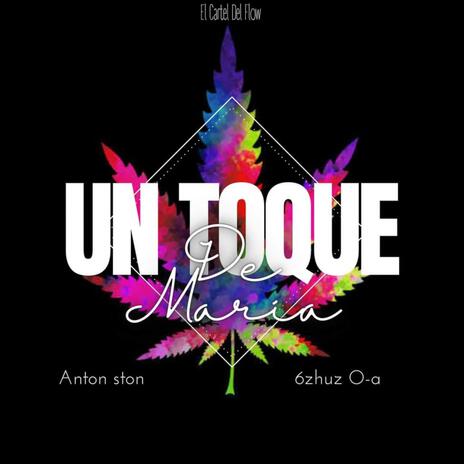 UN TOKE DE MARIA ft. 6zhuz Oa | Boomplay Music