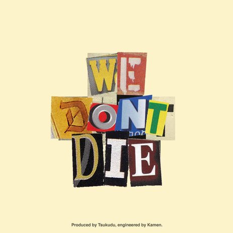 We Don't Die ft. Rhea Blek | Boomplay Music