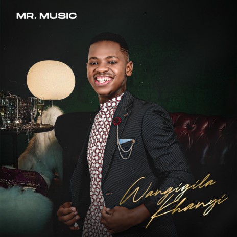 Wangigila Khanyi | Boomplay Music