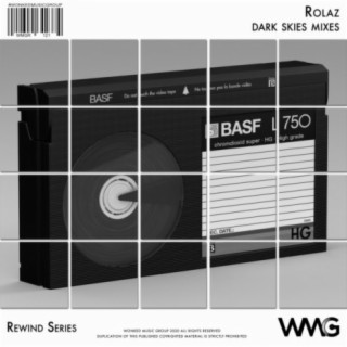 Rewind Series: Rolaz: Dark Skies Mixes