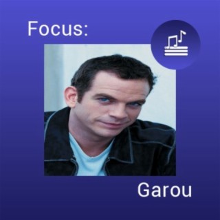 Focus: Garou