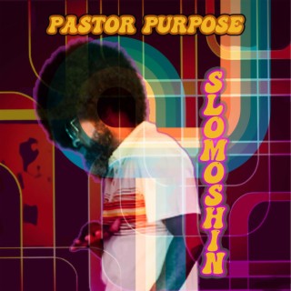 Pastor Purpose Music