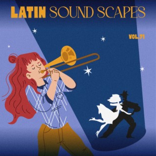 Latin Sound Scapes, Vol. 71