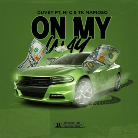 On My Way (feat. Hi. c & Tk Mafioso)