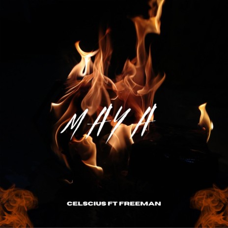 Maya ft. Freeman HKD | Boomplay Music