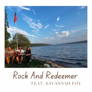 Rock And Redeemer ft. Savannah Foy lyrics | Boomplay Music