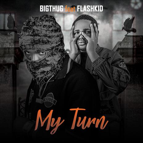 MY TURN ft. FlashKid | Boomplay Music