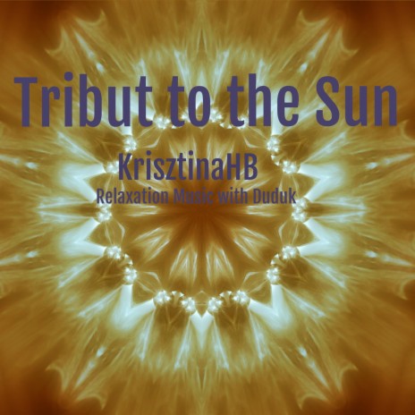 Tribute to The Sun | Boomplay Music