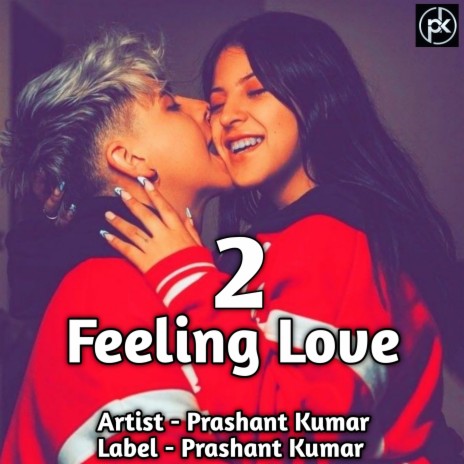 Feeling Love 2 | Boomplay Music