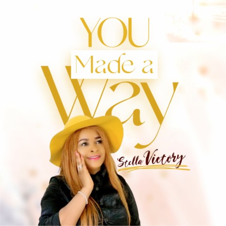 You Made a Way | Boomplay Music