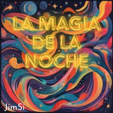 La magia de la Noche | Boomplay Music