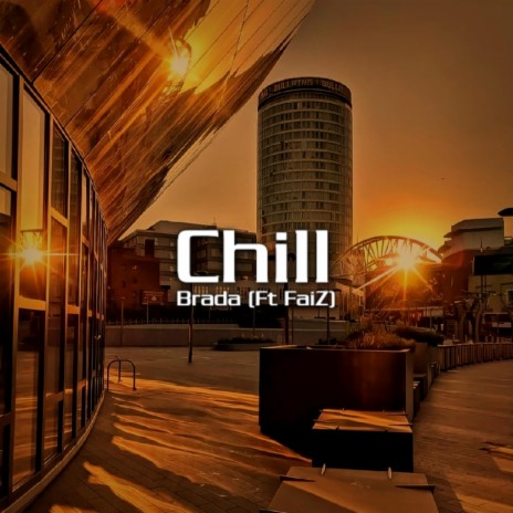 Chill ft. Faiz
