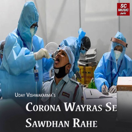 Corona Wayras Se Sawdhan Rahe ft. Tara dewangan | Boomplay Music