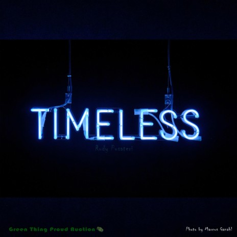 Timeless ft. Green Thing Proud Auction | Boomplay Music