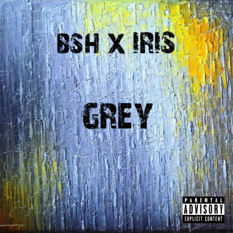 Grey ft. IRIS